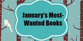 Jonesing for January: Most Wanted Books