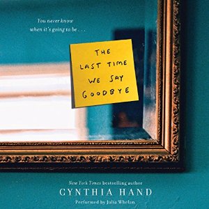 Audiobook Review: The Last Time We Say Goodbye by Cynthia Hand