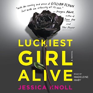 Audiobook Review: Luckiest Girl Alive by Jessica Knoll