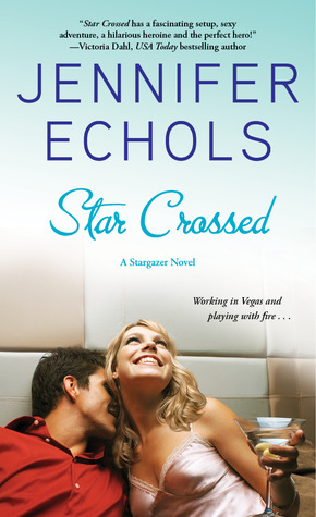Star Crossed by Jennifer Echols