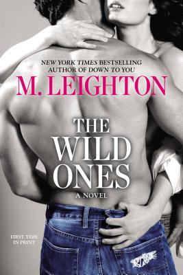 The Wild Ones by M. Leighton