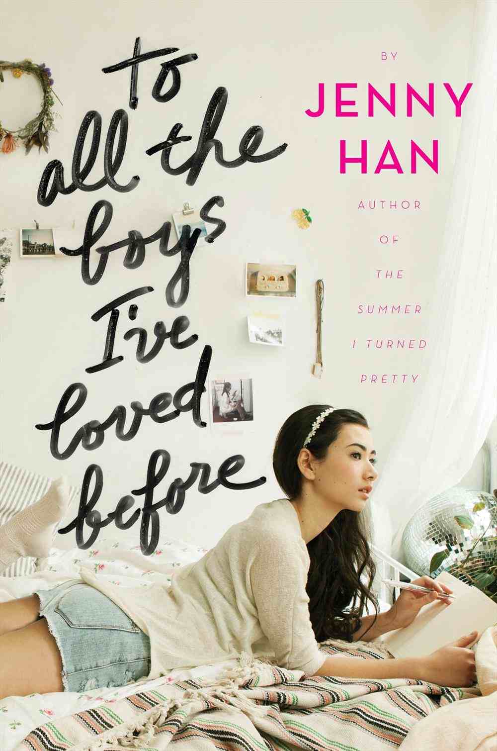 To all the boys I've loved before by jenny han