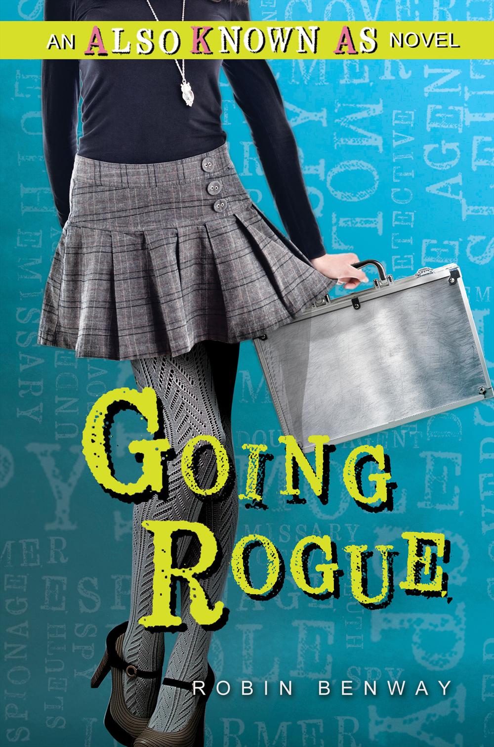 Going Rogue Robin Benway