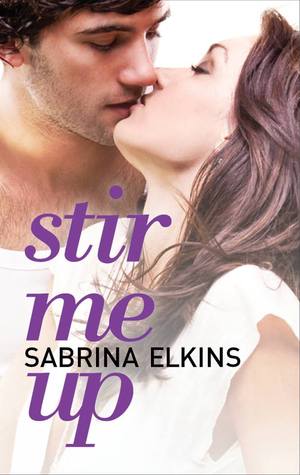 Stir Me Up Sabrina Elkins