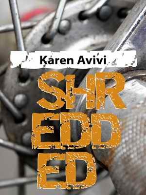 Shredded by Karen Avivi