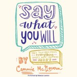 say what you will audio