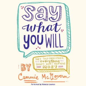 Say What You Will by Cammie McGovern Audiobook Review