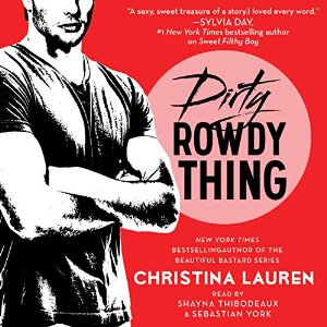 Dirty Rowdy Thing by Christina Lauren Audiobook Review