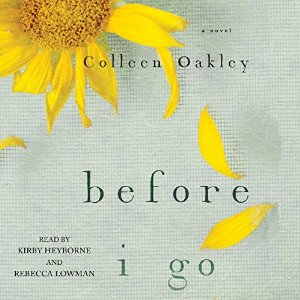 Audiobook Review: Before I Go by Colleen Oakley