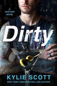 Dirty (Dive Bar #1) by Kylie Scott