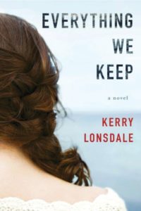 Blog Tour: Everything We Keep by Kerry Lonsdale